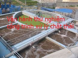 Vận hành thử nghiệm công trình xử lý chất thải sau khi được cấp giấy phép môi trường